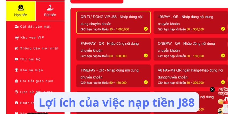 Lợi ích của việc nạp tiền J88