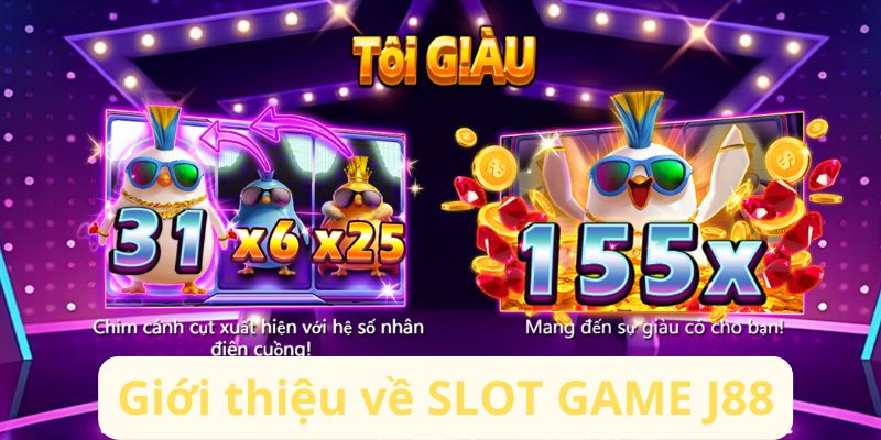 Giới thiệu về SLOT GAME J88