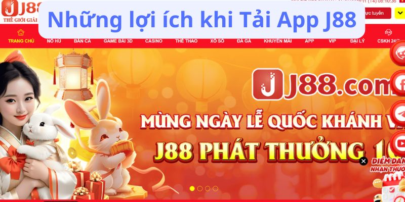 Những lợi ích khi Tải App J88