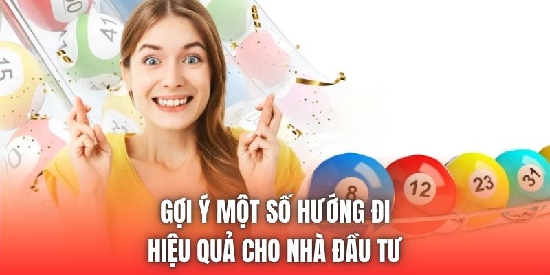 Gợi ý một số hướng đi hiệu quả cho nhà đầu tư